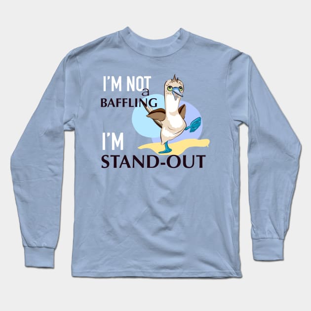 Be stand out! Long Sleeve T-Shirt by JulietFrost